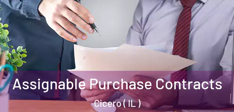  Assignable Purchase Contracts Cicero ( IL )