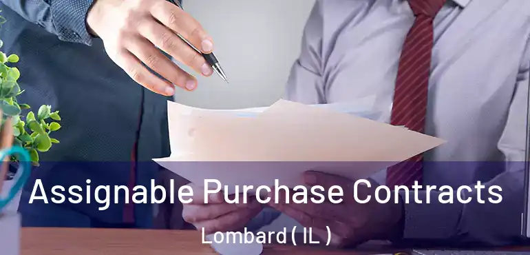  Assignable Purchase Contracts Lombard ( IL )
