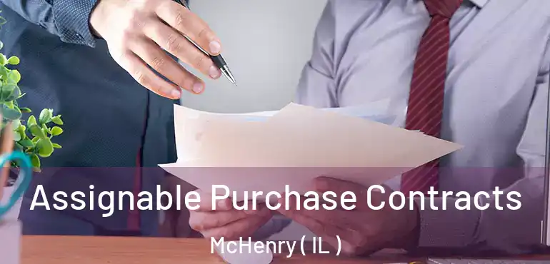  Assignable Purchase Contracts McHenry ( IL )