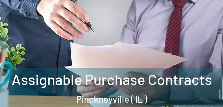  Assignable Purchase Contracts Pinckneyville ( IL )