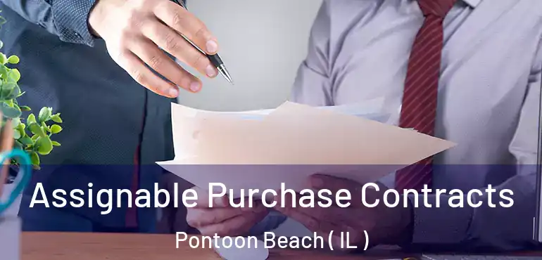  Assignable Purchase Contracts Pontoon Beach ( IL )