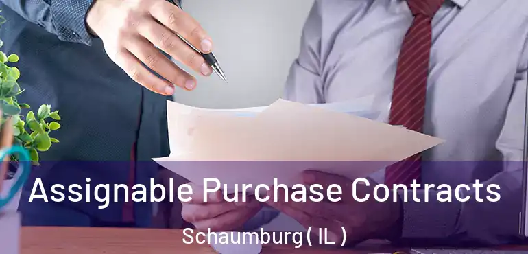  Assignable Purchase Contracts Schaumburg ( IL )