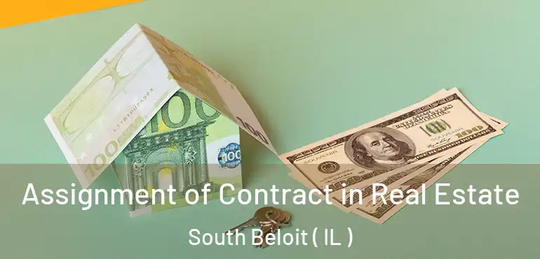  Assignment of Contract in Real Estate South Beloit ( IL )