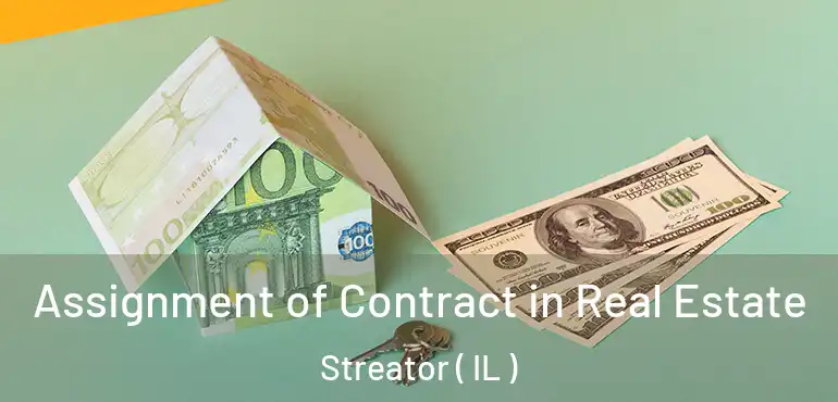  Assignment of Contract in Real Estate Streator ( IL )