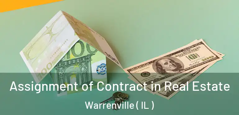  Assignment of Contract in Real Estate Warrenville ( IL )