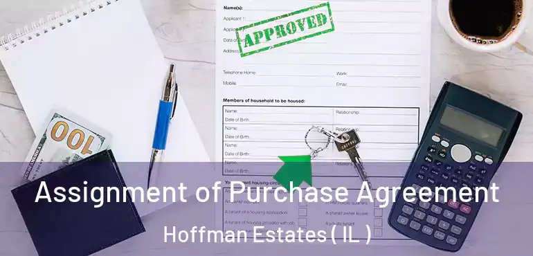  Assignment of Purchase Agreement Hoffman Estates ( IL )