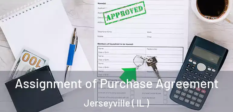  Assignment of Purchase Agreement Jerseyville ( IL )