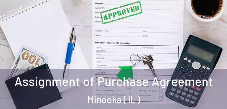  Assignment of Purchase Agreement Minooka ( IL )