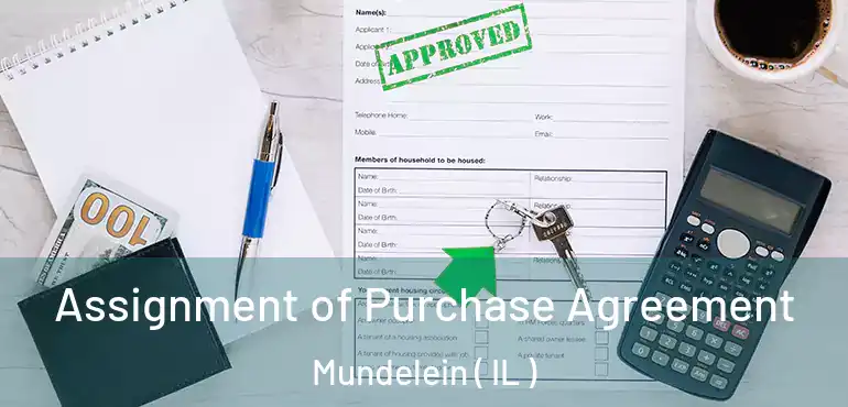  Assignment of Purchase Agreement Mundelein ( IL )