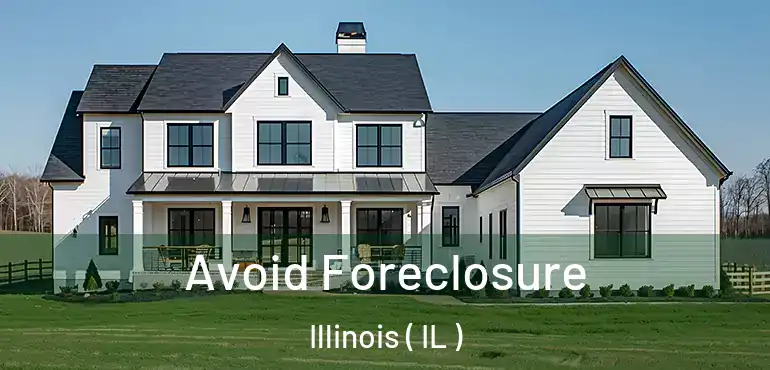  Avoid Foreclosure Illinois ( IL )