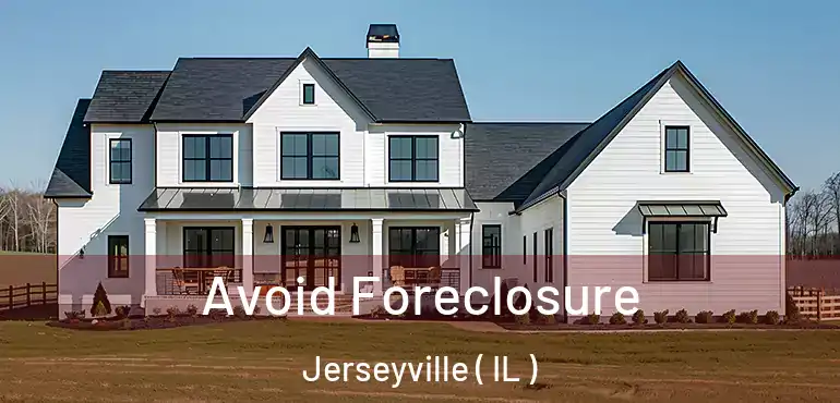 Avoid Foreclosure Jerseyville ( IL )