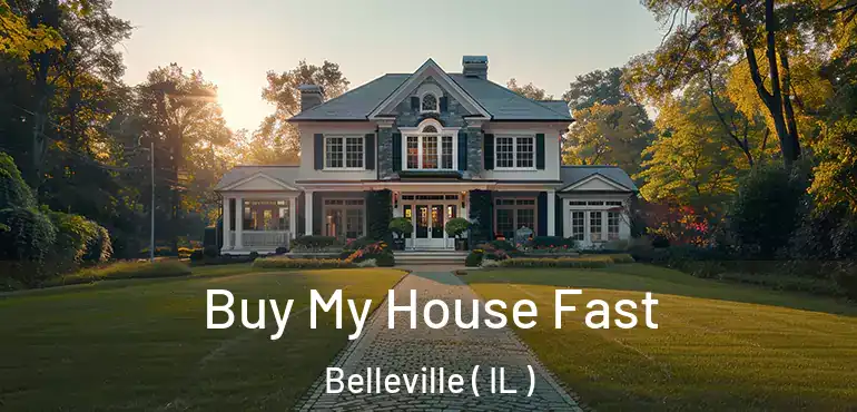 Buy My House Fast Belleville ( IL )
