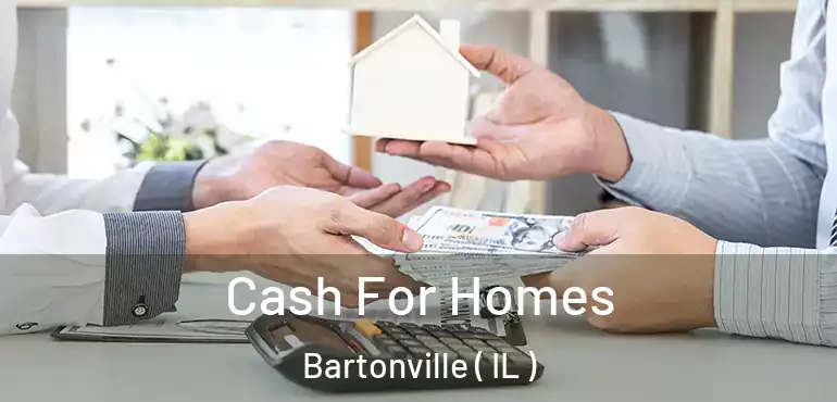  Cash For Homes Bartonville ( IL )