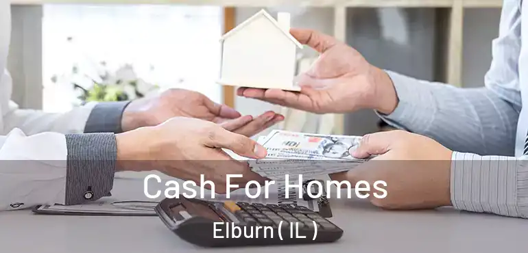  Cash For Homes Elburn ( IL )