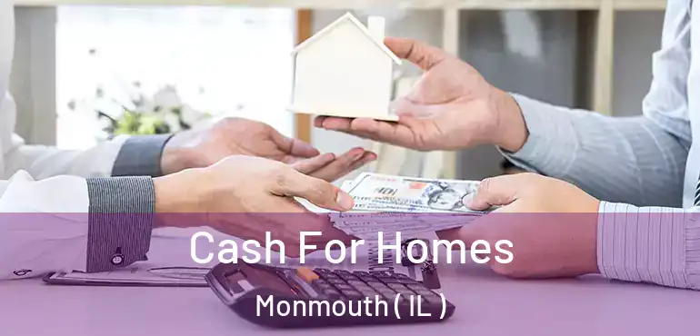  Cash For Homes Monmouth ( IL )