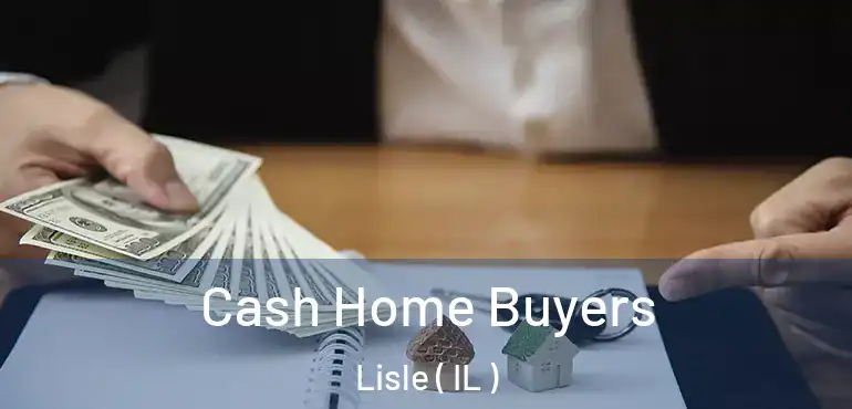  Cash Home Buyers Lisle ( IL )