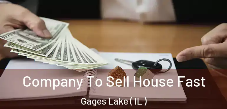  Company To Sell House Fast Gages Lake ( IL )