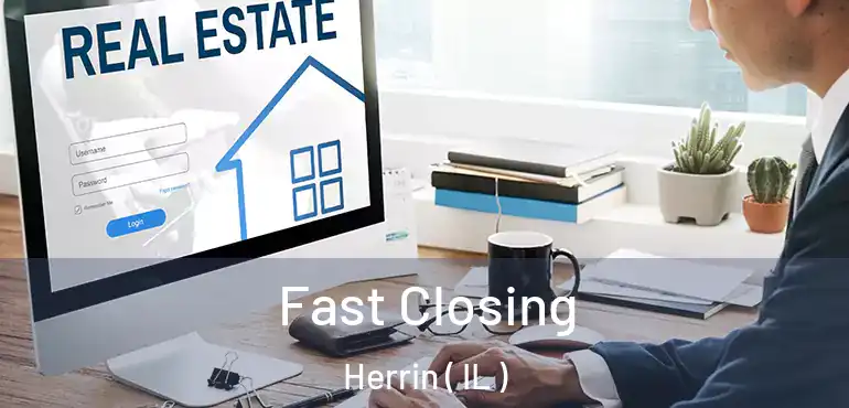  Fast Closing Herrin ( IL )