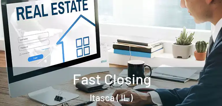  Fast Closing Itasca ( IL )
