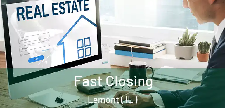  Fast Closing Lemont ( IL )