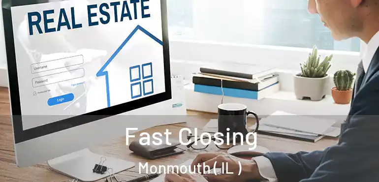  Fast Closing Monmouth ( IL )
