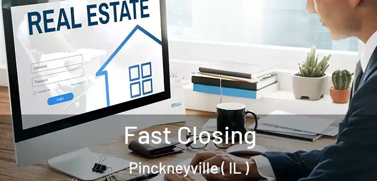  Fast Closing Pinckneyville ( IL )