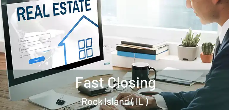  Fast Closing Rock Island ( IL )