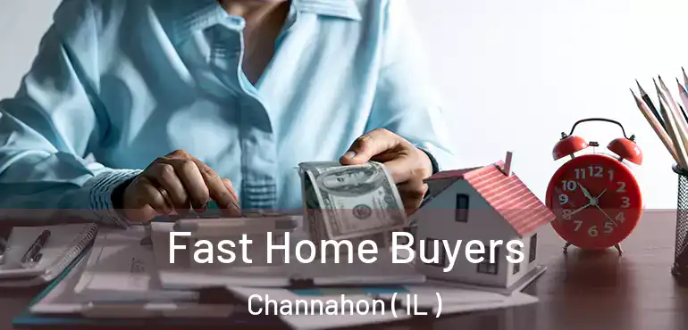  Fast Home Buyers Channahon ( IL )