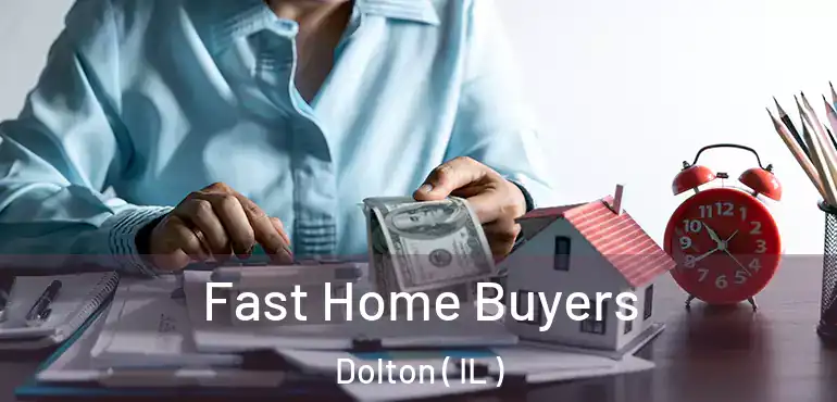  Fast Home Buyers Dolton ( IL )
