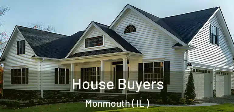  House Buyers Monmouth ( IL )