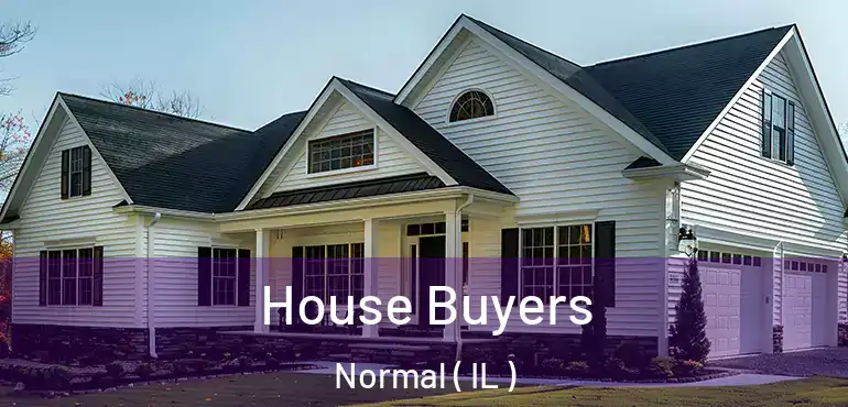  House Buyers Normal ( IL )