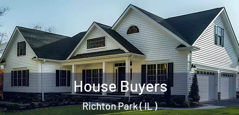 House Buyers Richton Park ( IL )