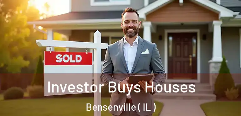  Investor Buys Houses Bensenville ( IL )