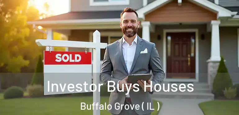  Investor Buys Houses Buffalo Grove ( IL )