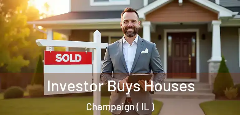  Investor Buys Houses Champaign ( IL )