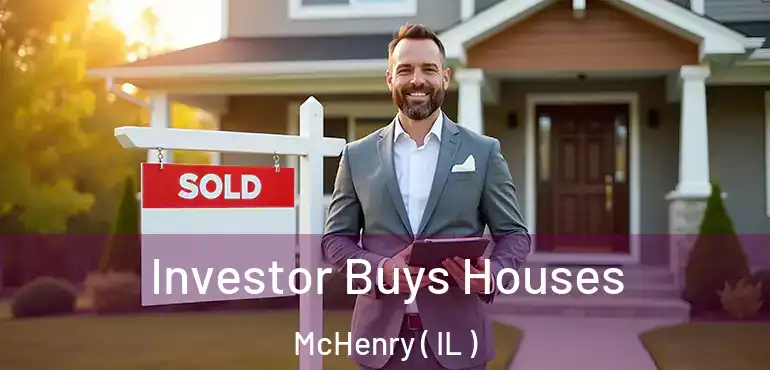  Investor Buys Houses McHenry ( IL )