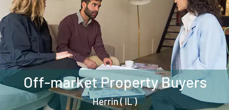  Off-market Property Buyers Herrin ( IL )
