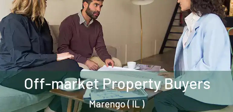  Off-market Property Buyers Marengo ( IL )
