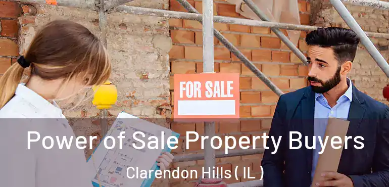  Power of Sale Property Buyers Clarendon Hills ( IL )