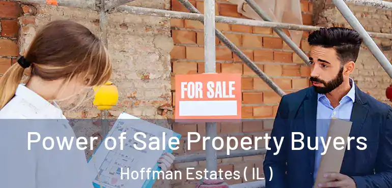 Power of Sale Property Buyers Hoffman Estates ( IL )