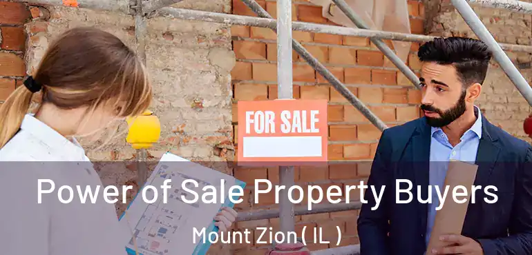  Power of Sale Property Buyers Mount Zion ( IL )