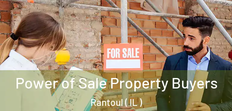  Power of Sale Property Buyers Rantoul ( IL )