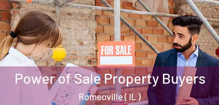  Power of Sale Property Buyers Romeoville ( IL )