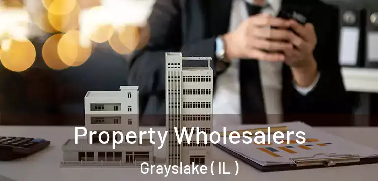  Property Wholesalers Grayslake ( IL )