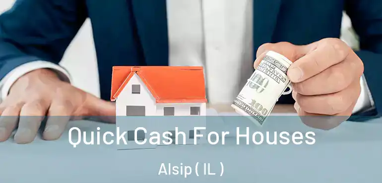  Quick Cash For Houses Alsip ( IL )