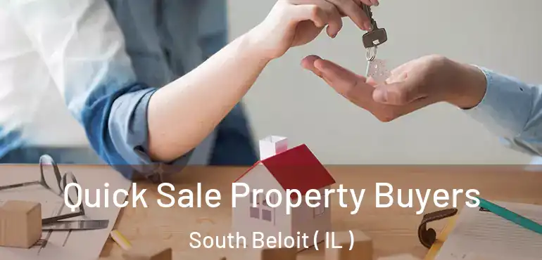  Quick Sale Property Buyers South Beloit ( IL )