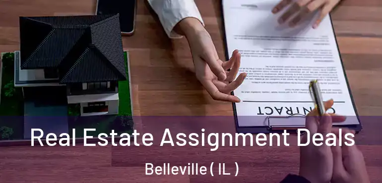  Real Estate Assignment Deals Belleville ( IL )