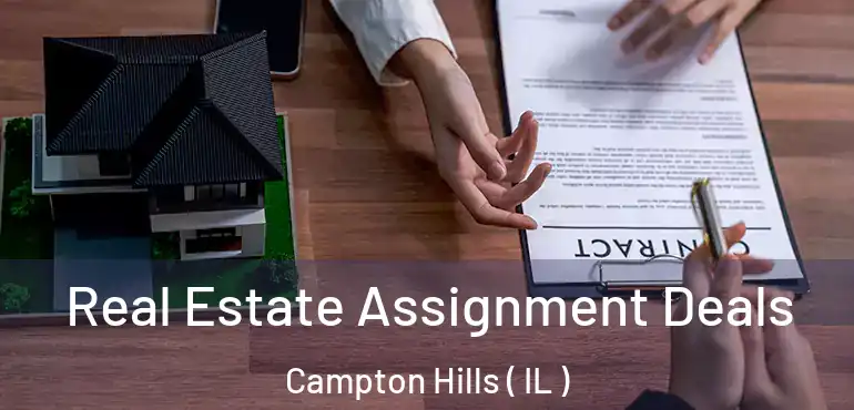  Real Estate Assignment Deals Campton Hills ( IL )