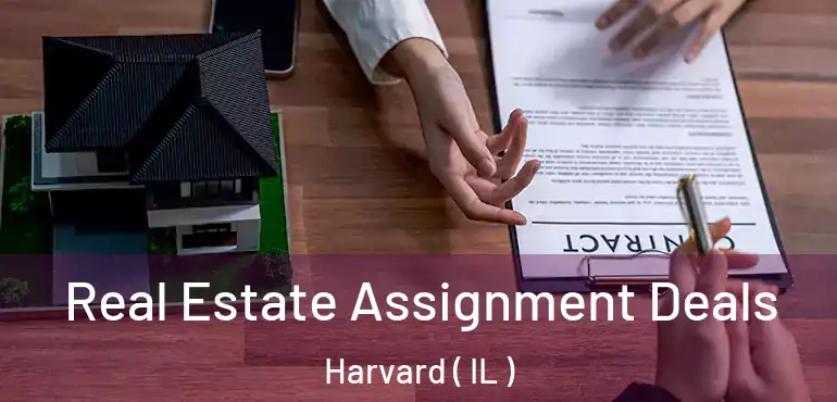  Real Estate Assignment Deals Harvard ( IL )