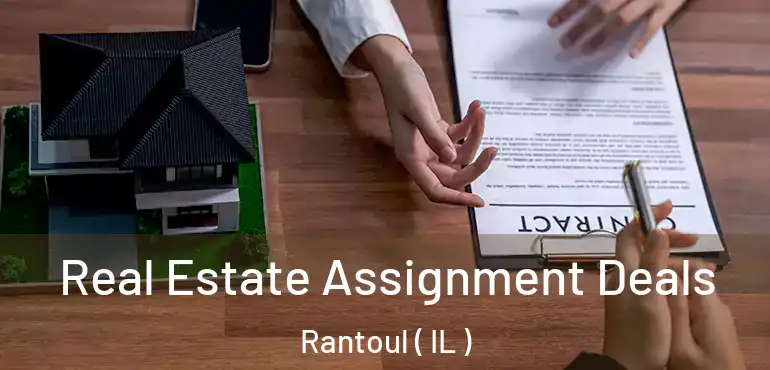  Real Estate Assignment Deals Rantoul ( IL )